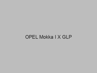 Kits electricos económicos para OPEL Mokka I X GLP